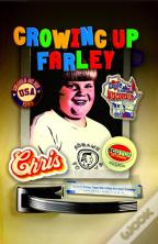 Growing Up Farley A Chris Farley Story