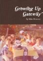 Growing Up Gateway - Preview