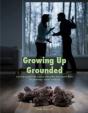 Growing Up Grounded - Preview