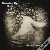 Capa do artigo Growing Up Holy And Alone