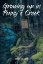 Growing Up In Penny'S Creek - Preview
