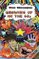 Growing Up In The 60s