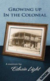 Growing Up In The Colonial