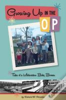 Growing Up In The Op