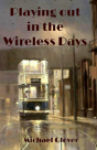 Growing Up In The Wireless Days - Preview