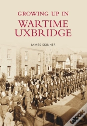 Capa do artigo Growing Up In Wartime Uxbridge