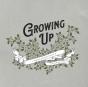 Growing Up - Preview