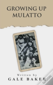 Growing Up Mulatto