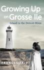 Growing Up On Grosse Ile - Preview