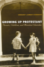 Growing Up Protestant - Preview