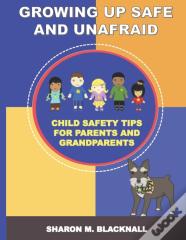 Growing Up Safe And Unafraid