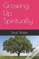 Growing Up Spiritually