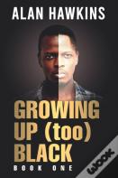 Growing Up (Too) Black