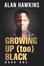 Growing Up (Too) Black - Preview