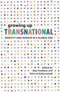 Growing Up Transnational - Preview