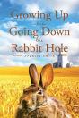 Growing Up While Going Down The Rabbit H - Preview