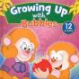 Growing Up With Bubbles - Preview