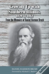 Growing Up With Southern Illinois, 1820 To 1861