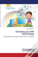 Growing Up With Technology