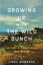 Growing Up With The Wild Bunch - Preview