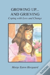 Growing Up...And Grieving