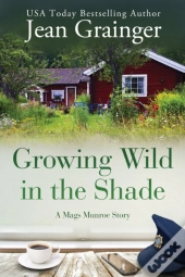 Growing Wild In The Shade