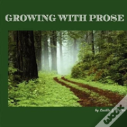 Growing With Prose