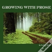 Growing With Prose