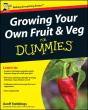 Growing Your Own Fruit And Veg For Dummies, Uk Edition - Preview
