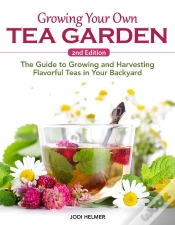 Capa do artigo Growing Your Own Tea Garden, Second Edition