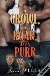 Growl, A Roar, And A Purr