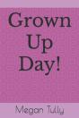 Grown Up Day! - Preview