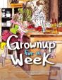 Grownup For A Week - Preview