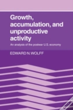 Capa do artigo Growth, Accumulation, And Unproductive Activity