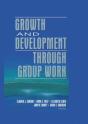Growth And Development Through Group Work - Preview