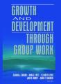 Growth And Development Through Group Work - Preview