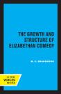 Growth And Structure Of Elizabethan Comedy - Preview