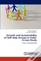 Growth And Sustainability Of Self Help Groups In India