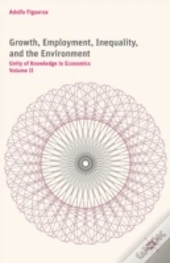 Growth, Employment, Inequality, And The Environment