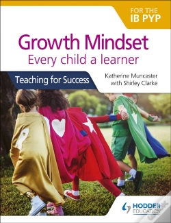 Capa do artigo Growth Mindset For The Ib Pyp: Every Child A Learner
