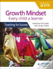 Capa do artigo Growth Mindset For The Ib Pyp: Every Child A Learner