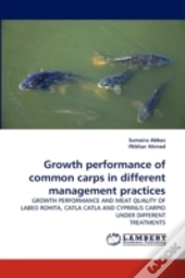 Growth Performance Of Common Carps In Different Management Practices