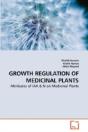 Growth Regulation Of Medicinal Plants - Preview