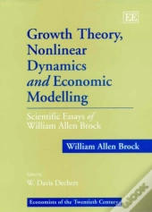 Growth Theory, Nonlinear Dynamics And Economic Modelling