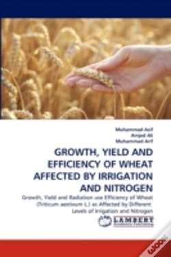Capa do artigo Growth, Yield And Efficiency Of Wheat Affected By Irrigation And Nitrogen