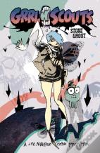 Grrl Scouts: Stone Ghost