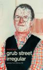 Grub Street Irregular - Preview