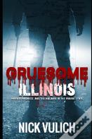 Gruesome Illinois