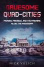 Gruesome Quad-Cities - Preview