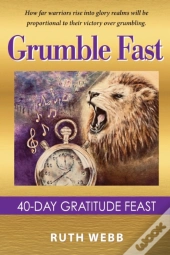 Grumble Fast: 40-Day Gratitude Feast